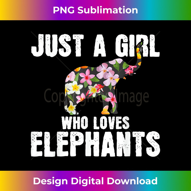 JA-20231219-3623_Elephant Just A Girl Who Loves Elephants Gift 0890.jpg