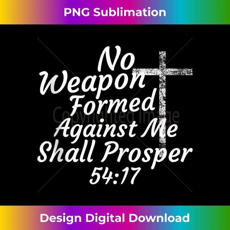 JI-20231219-11283_No Weapon Formed Against Me Shall Prosper Religious Tank Top.jpg