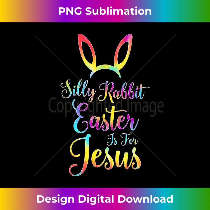 JO-20231219-1678_Christian Easter Silly Rabbit Easter is for Jesus 1.jpg