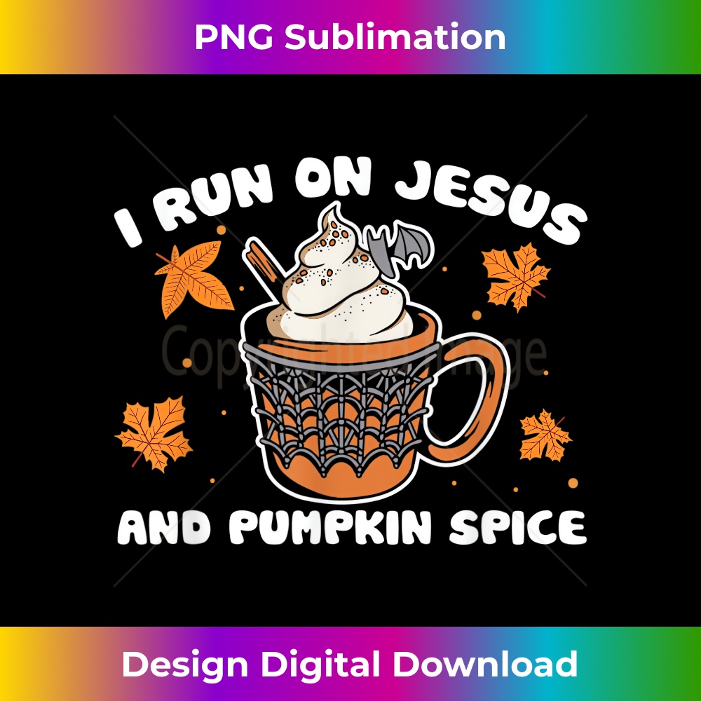 JT-20231219-7283_I Run on Jesus and Pumpkin Spice Autumn Season.jpg