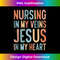JU-20231219-11475_Nursing In My Veins Jesus In My Heart Tank Top 3.jpg