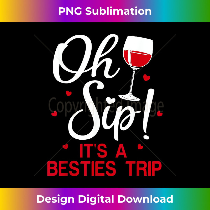 KE-20231219-5126_Funny Oh Sip It's A Girls Trip Wine Party Black Women Queen 0992.jpg