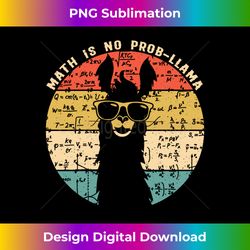 math is no prob-llama - math llama teacher long sleeve - sleek sublimation png download - spark your artistic genius