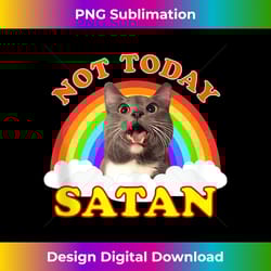 not today satan funny rainbow cat meme tank t - eco-friendly sublimation png download - reimagine your sublimation pieces