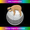 LC-20231219-13598_Sloth Lover Golf Gift Golf Ball Golfing Cute Sloths Golfer 3231.jpg