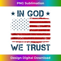 vintage old american flag in god we trust t- christian tank - vibrant sublimation digital download - rapidly innovate your artistic vision