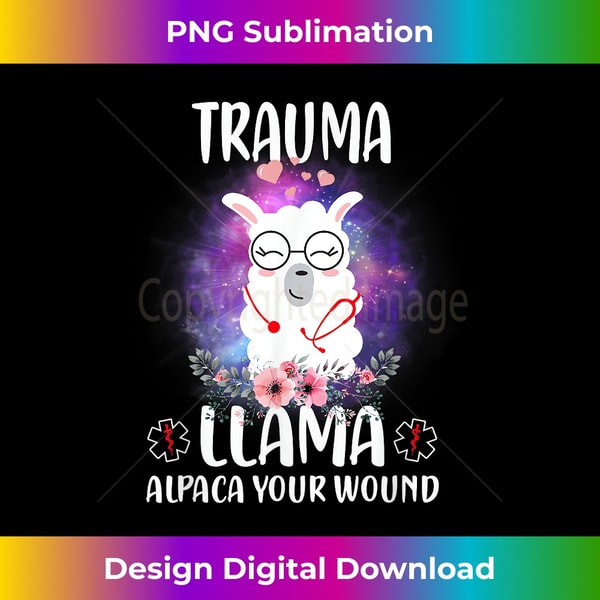 LE-20231219-15066_Trauma Llama Alpaca Your Wound Llama Animal Lover Nurse 1427.jpg