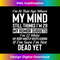 LQ-20231219-7465_I'm At That Age Where My Mind Still Thinks I'm 29 My Humor 0543.jpg