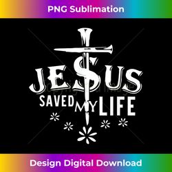 jesus saved my life christian religion faith - futuristic png sublimation file - tailor-made for sublimation craftsmanship