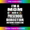 ME-20231219-12117_Preschool Director Mom T Gift Funny Preschooler Tee 2757.jpg