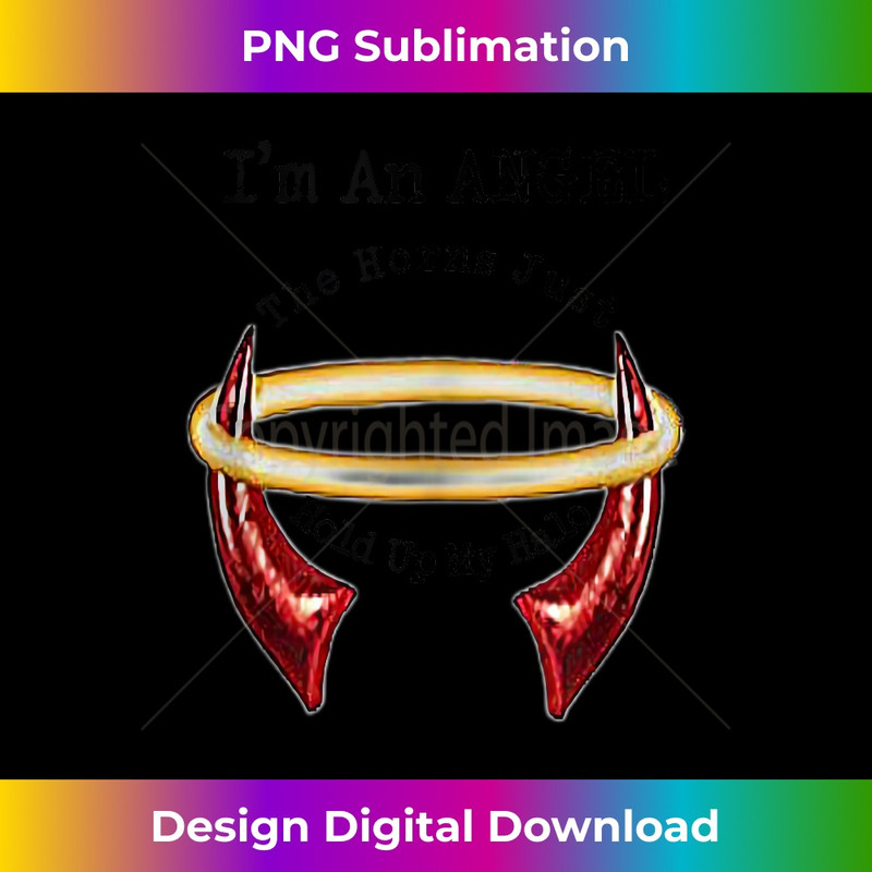 MY-20231219-7462_I'm An Angel The Horns Just Hold Up My Halo Tank Top 1.jpg