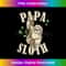 NG-20231219-11711_Papa Sloth Animal Lover Grandpa Sloth Papa 2667.jpg