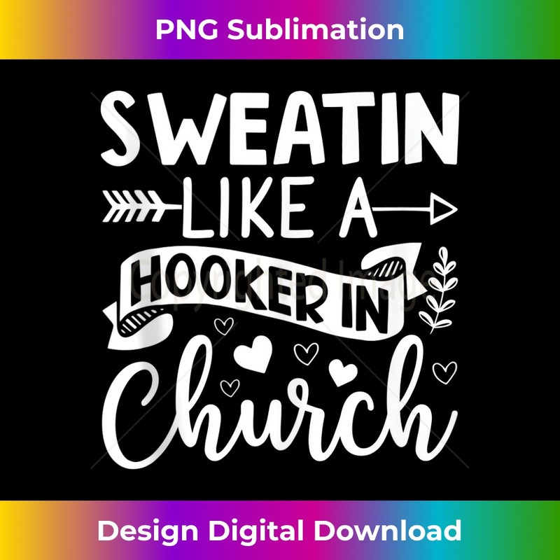 NH-20231219-14291_Sweating Like A Hooker In Church Exercise Yoga Barre Tank Top.jpg