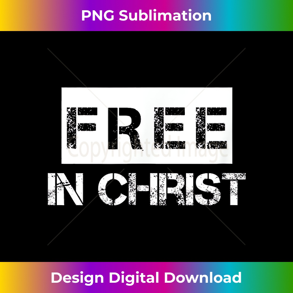 NI-20231219-4428_Free in Christ Christian Unisex Design for Men,Women,Youth.jpg