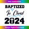 NI-20231219-597_Baptized in Christ 2024 Catholic Baptism Jesus God Men Women Tank Top 1.jpg
