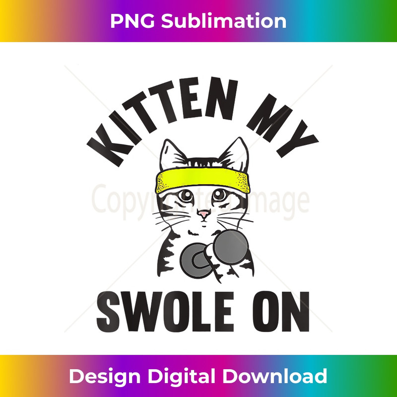 NU-20231219-9719_Kitten my Swole On funny Cat Lover Gym 0548.jpg