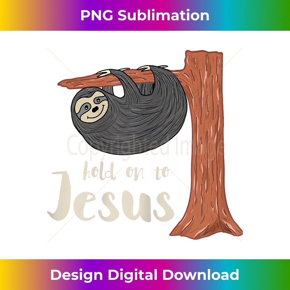 NW-20231219-4693_Funny Christian Sloth T gift for kids Hold on to Jesus 0387.jpg