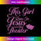 NX-20231219-14843_This Girl Runs On Jesus And Theater Christian Gift.jpg