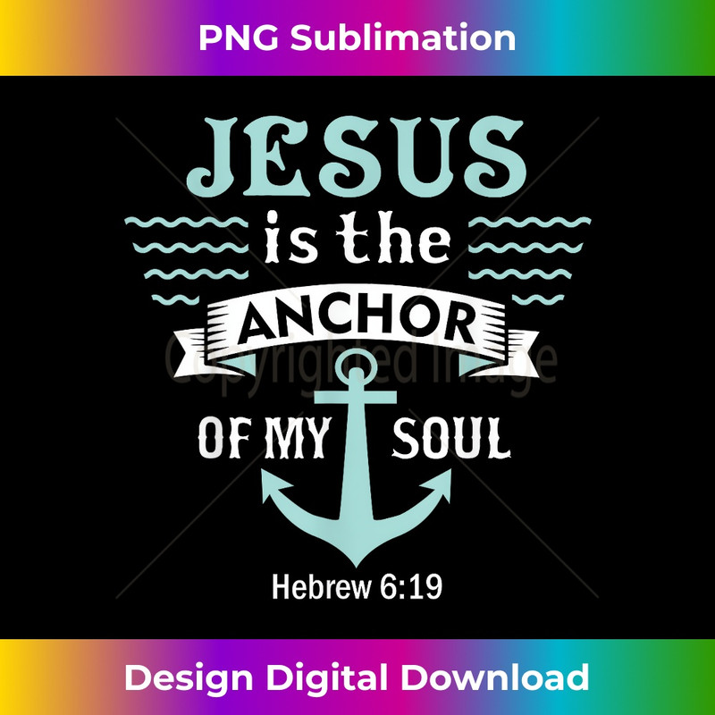 OO-20231219-1573_Christian  God Words Jesus Is The Anchor Of My Soul.jpg