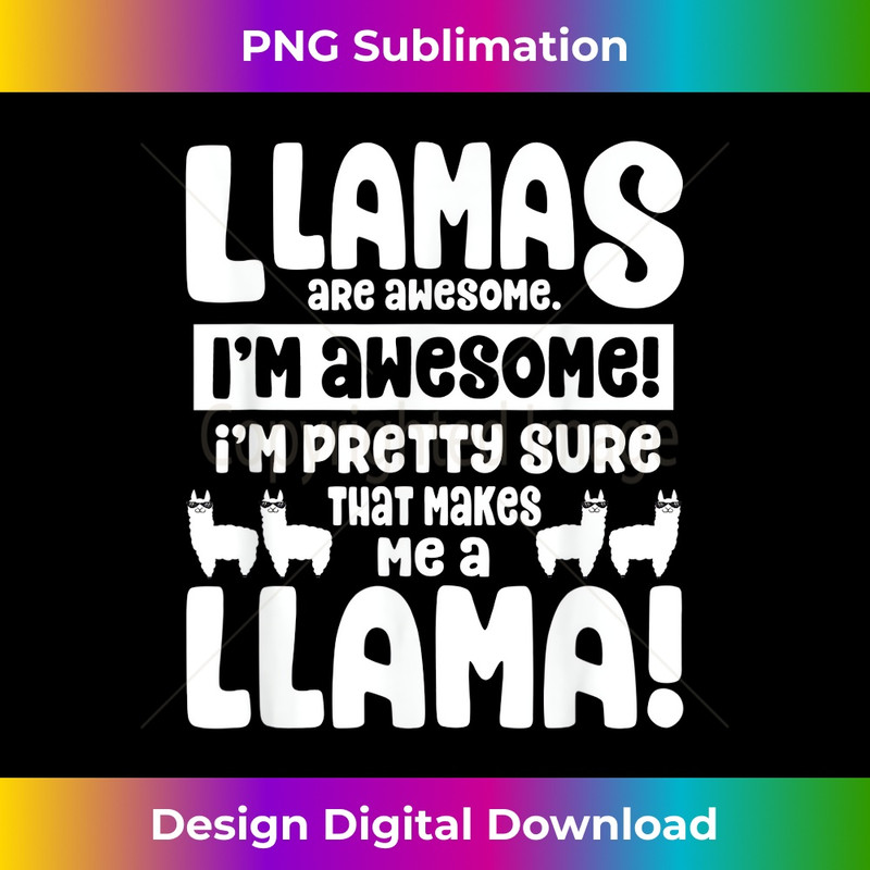 OS-20231219-10164_Llamas Are Awesome - That Makes Me a Llama 0912.jpg