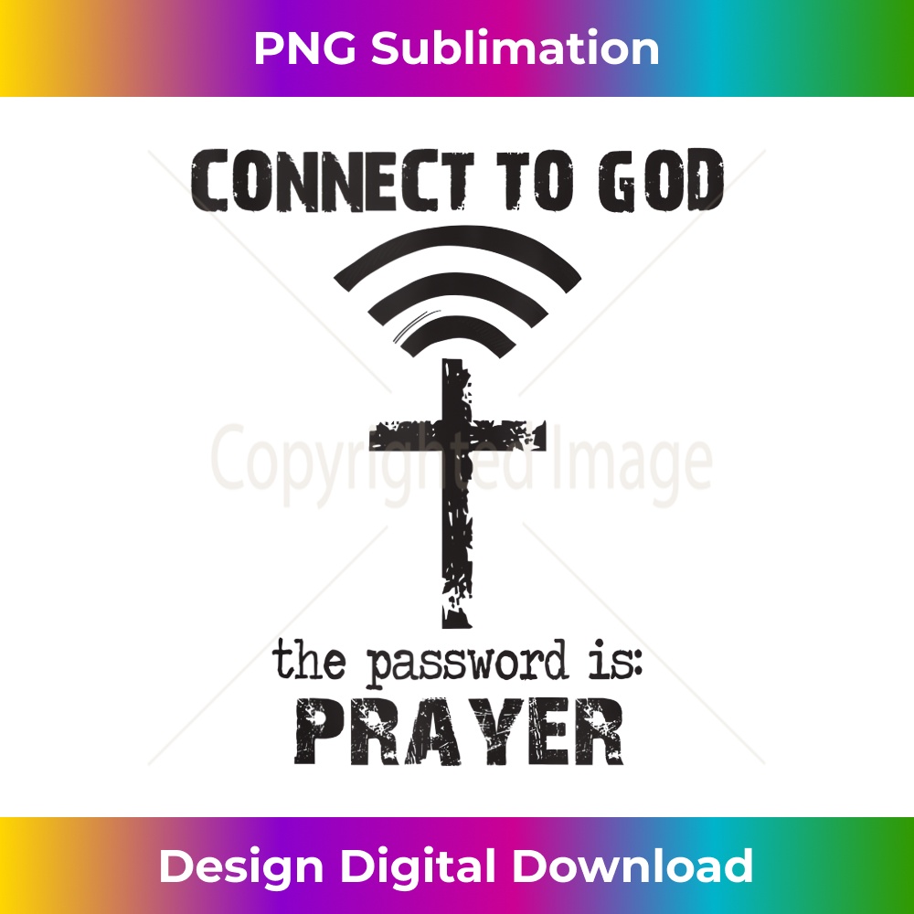 PI-20231219-2259_connect to god the password is prayer Tank Top.jpg