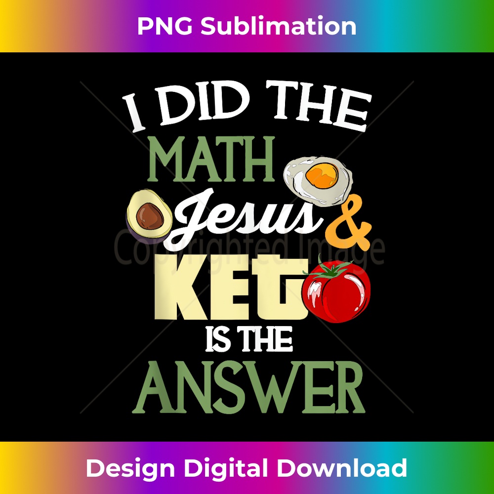 PL-20231219-6821_I Did The Math Keto And Jesus Are The Answer Tank Top.jpg