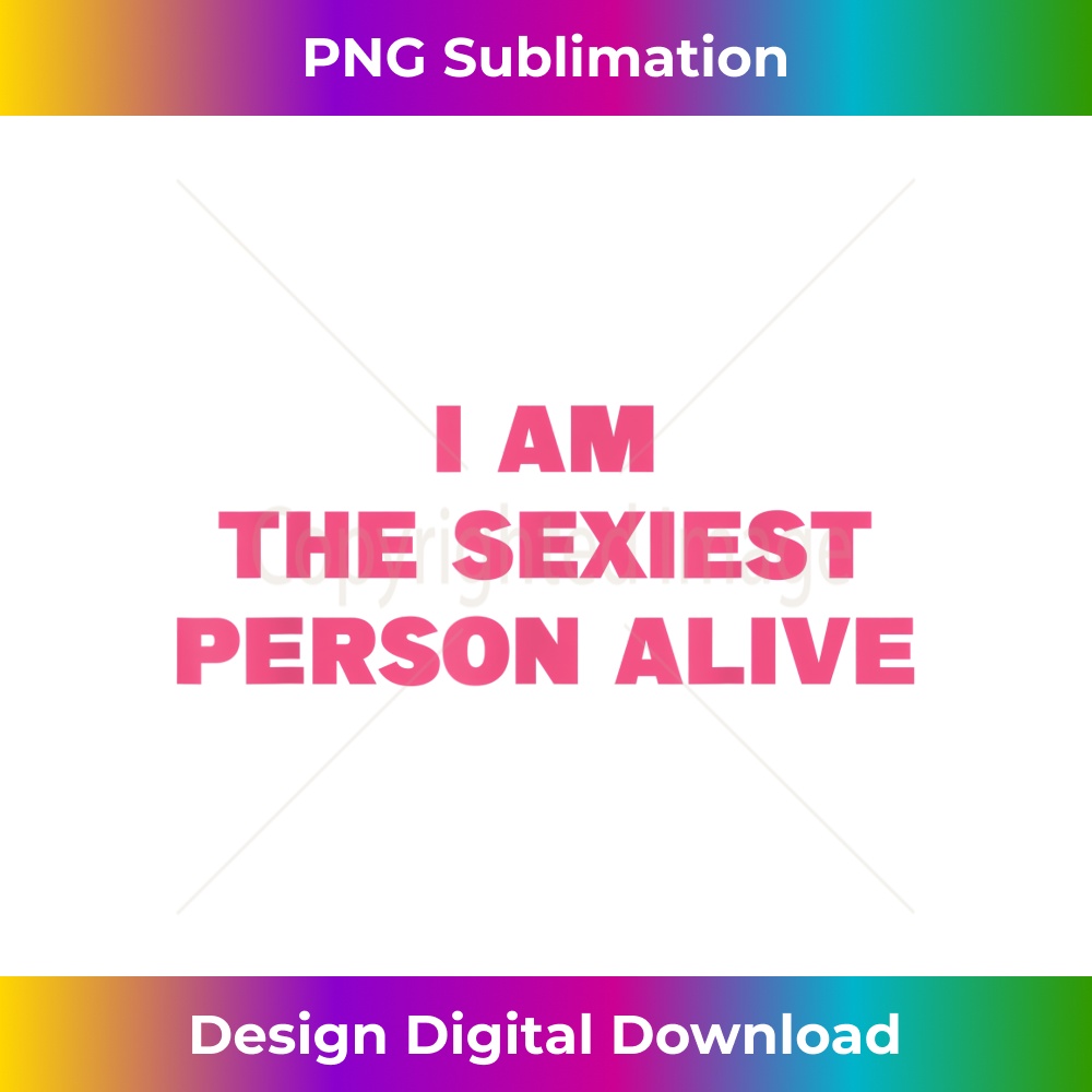 QG-20231219-6748_I am the sexiest person alive Quote 1526.jpg