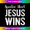 RB-20231219-9283_Jesus Wins Christian Religious Bible God Tank Top 1.jpg