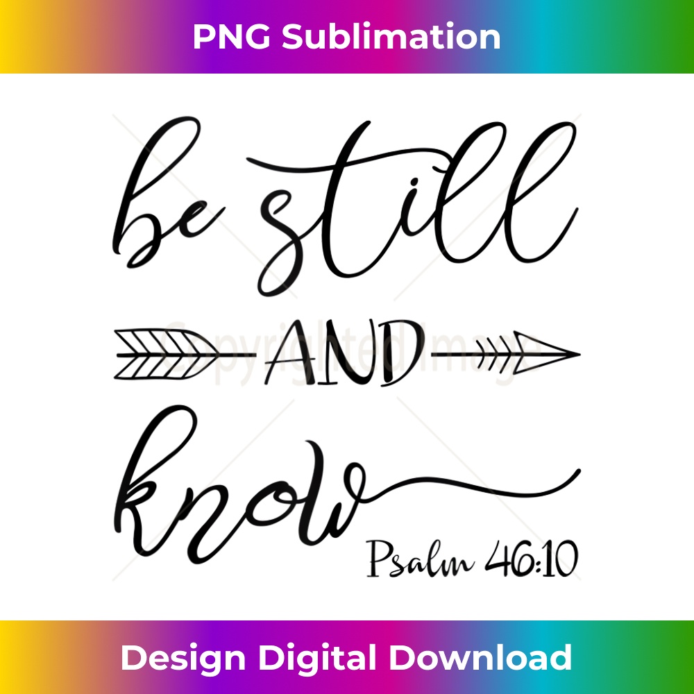 RG-20231219-1888_Christian Quote Religious Be Still Know Psalm 46 Faith Arrow Tank Top.jpg