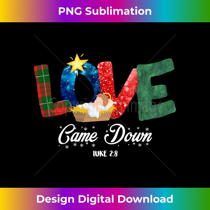 RV-20231219-10219_Love Came And Down Luke 2.11 Baby Jesus Christmas Christian Long Sleeve 1.jpg