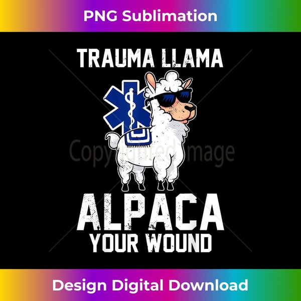 RW-20231219-15065_Trauma Llama alpaca your wound EMT EMS Paramedic 1426.jpg