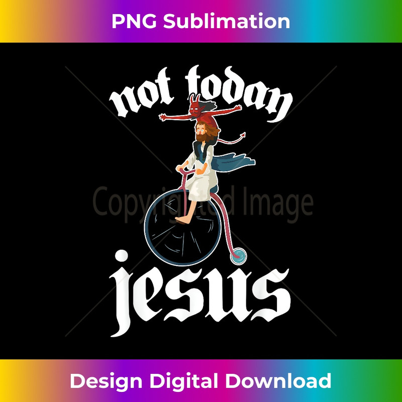 SG-20231219-11437_Not Today Jesus Devil Riding Bicycle Goth and Death Metal.jpg