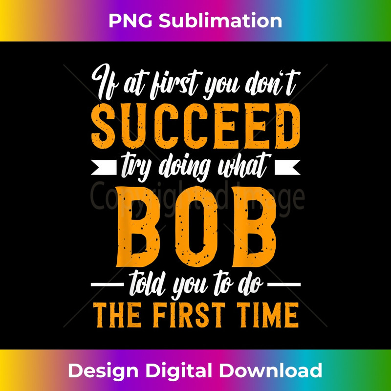 TH-20231219-7625_If at First You Don't Succeed Try Doing What Bob Told You To 0199.jpg