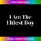 TO-20231219-5211_Funny Saying I Am The Eldest Boy 0138.jpg