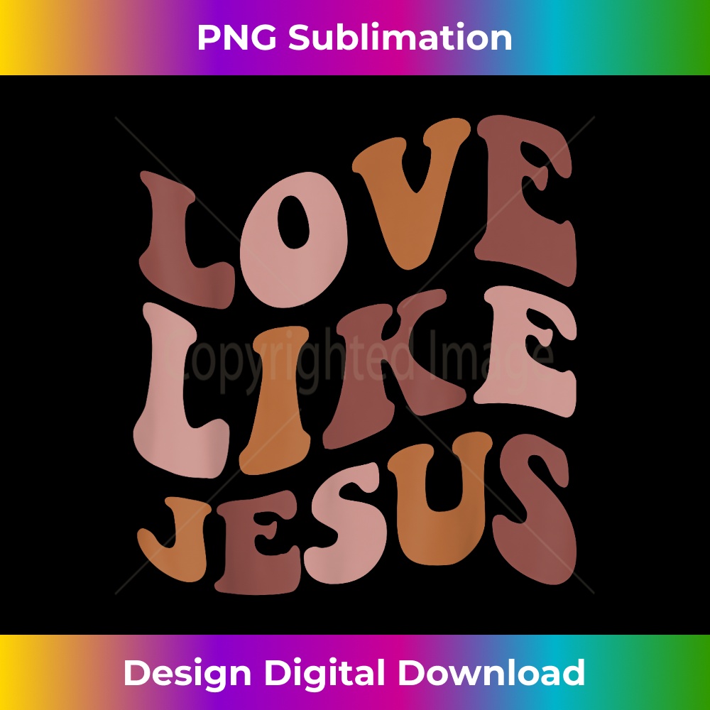 TP-20231219-10279_Love Like Jesus Trendy Christian Bible Verse.jpg