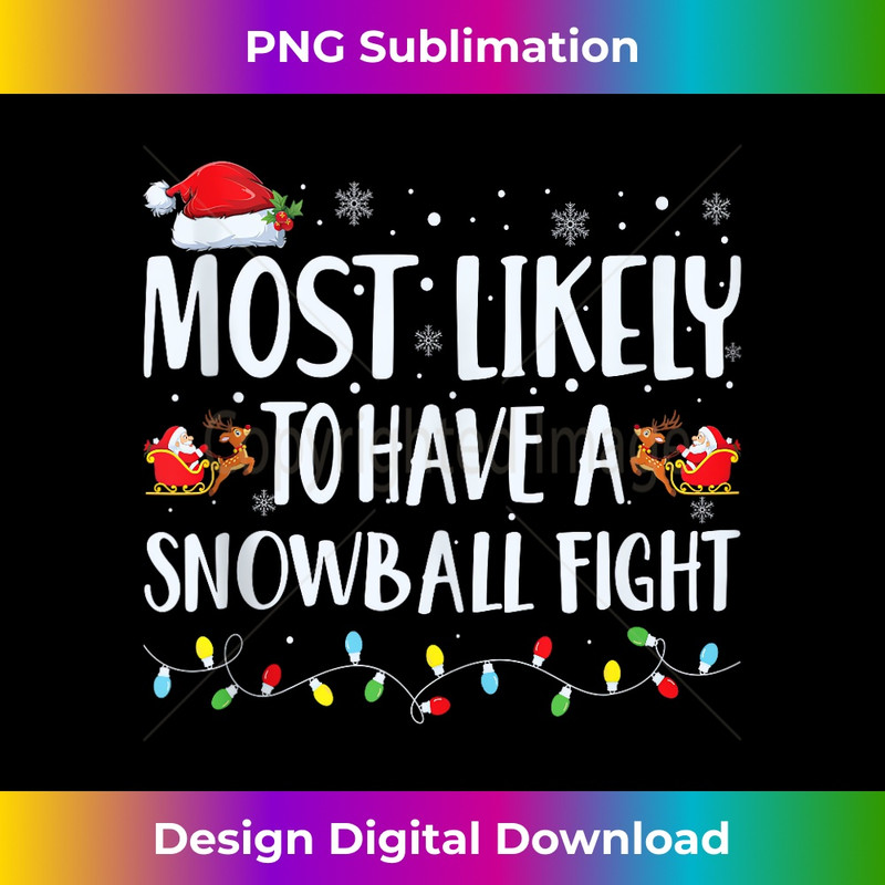 UW-20231219-10859_Most Likely To Have a snowball fight Christmas Matching Cute Tank Top 1.jpg