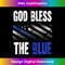UX-20231219-5969_God Bless the Blue Line USA American Flag Christian Police Tank Top 1.jpg