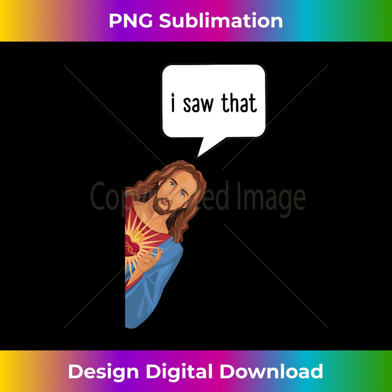 UX-20231219-7295_i saw that jesus meme Long Sleeve.jpg