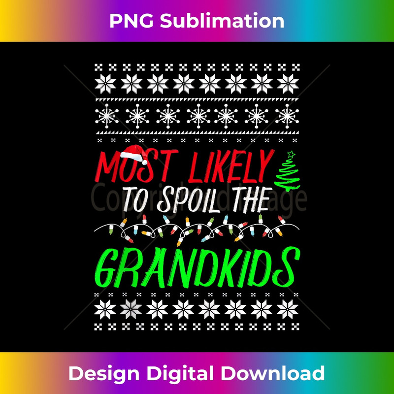 VE-20231219-10848_Most Likely Spoil The Grandkids Christmas Sweater Grandma Tank Top 1.jpg