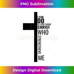 i can do all things through christ, christian fai - artisanal sublimation png file - reimagine your sublimation pieces