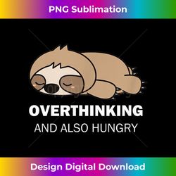 lazy sloth overthinking and also hungry cute baby sloth - urban sublimation png design - rapidly innovate your artistic vision