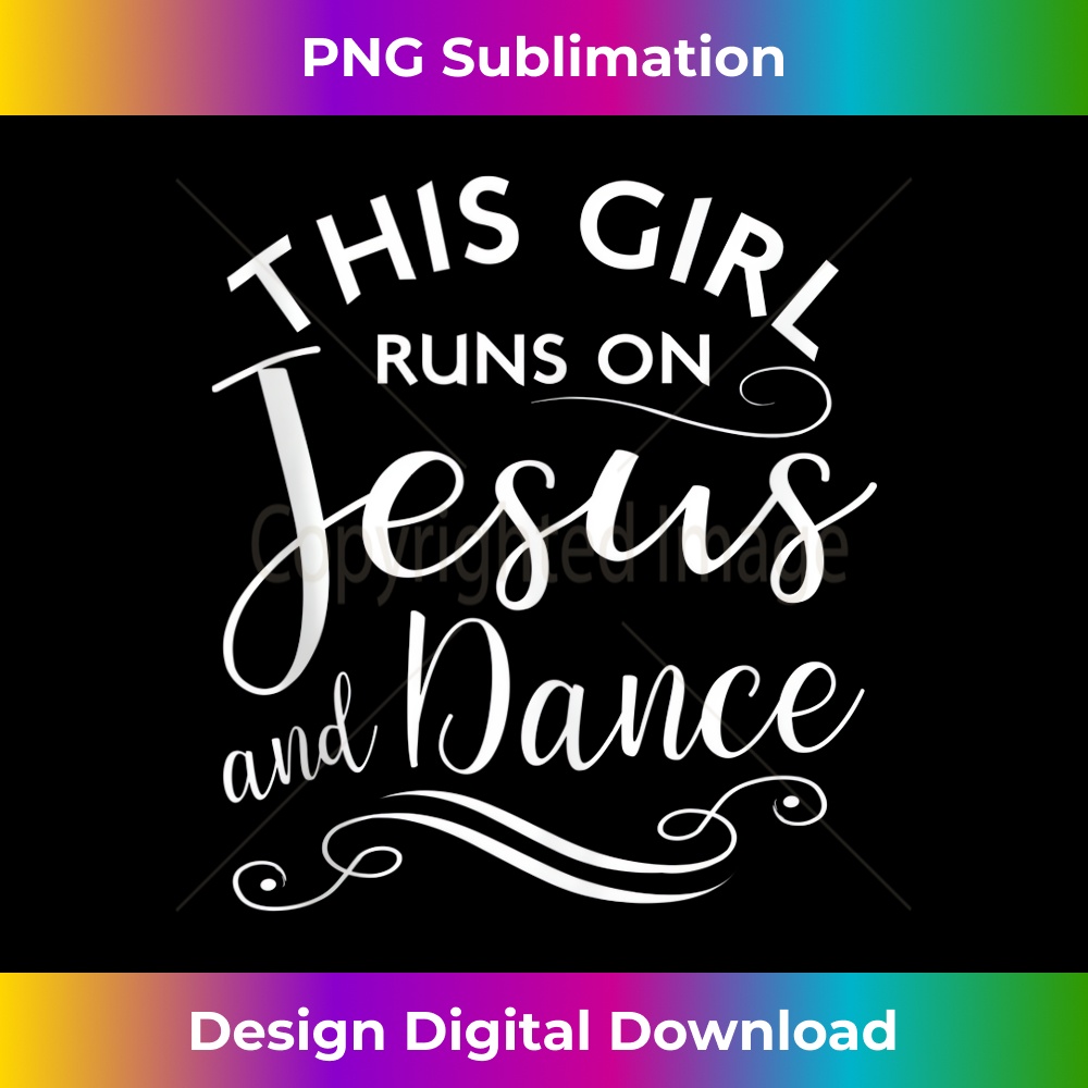WG-20231219-14793_This Girl Runs On Jesus And Dance Christian quote Tank Top 1.jpg