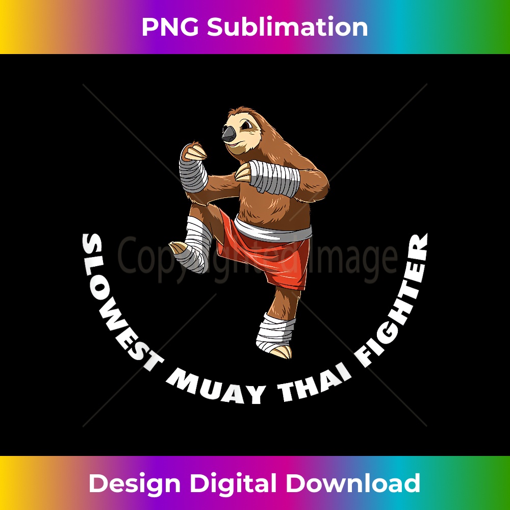 WH-20231219-5303_Funny Slowest Sloth Fighter - Muay Thai Kickboxing Gift 1162.jpg