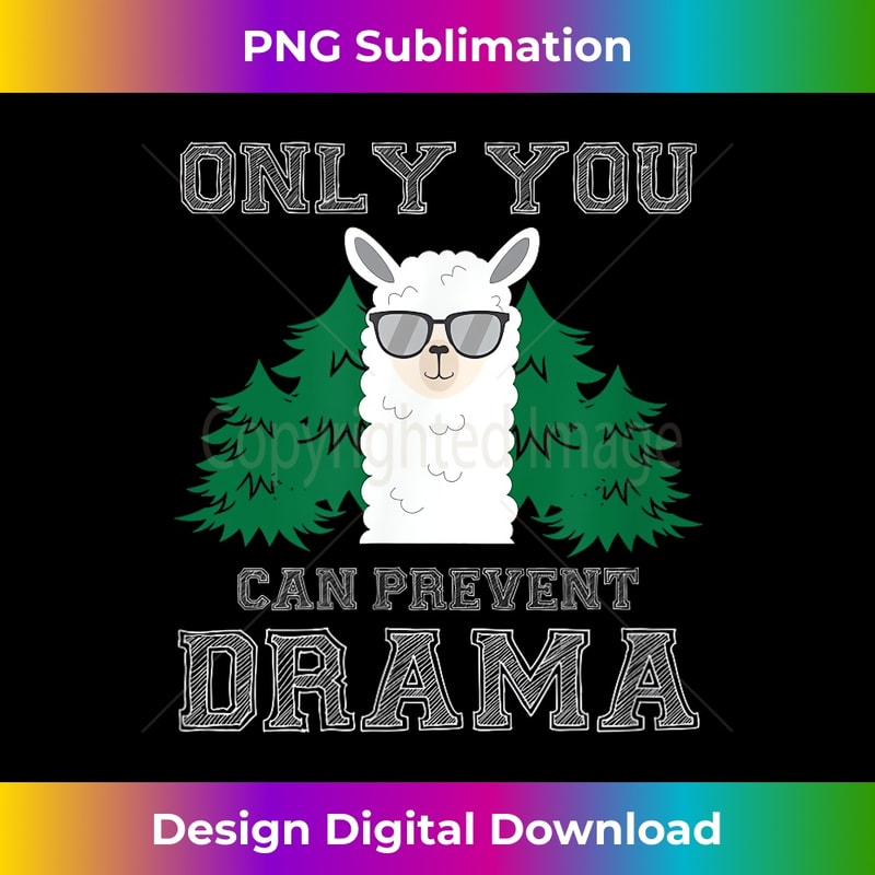 WJ-20231219-11616_Only You Can Prevent Drama Llama With Cool Sunglasses Trees 1151.jpg