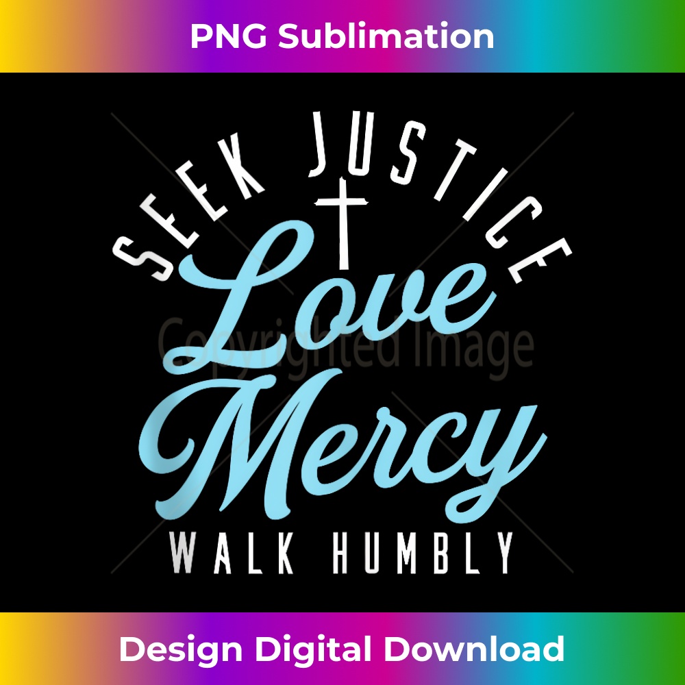 WM-20231219-13052_Seek Justice Love Mercy Walk Humbly Religion God Cross Tank Top.jpg
