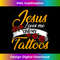 YD-20231219-8827_Jesus Loves Me And My Tattoos  Tattooed  Tattoo Artist Tank Top.jpg