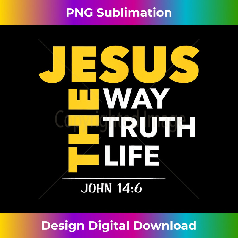 YN-20231219-9178_Jesus The Way Truth Life John 146 Christian Bible Gift 1.jpg