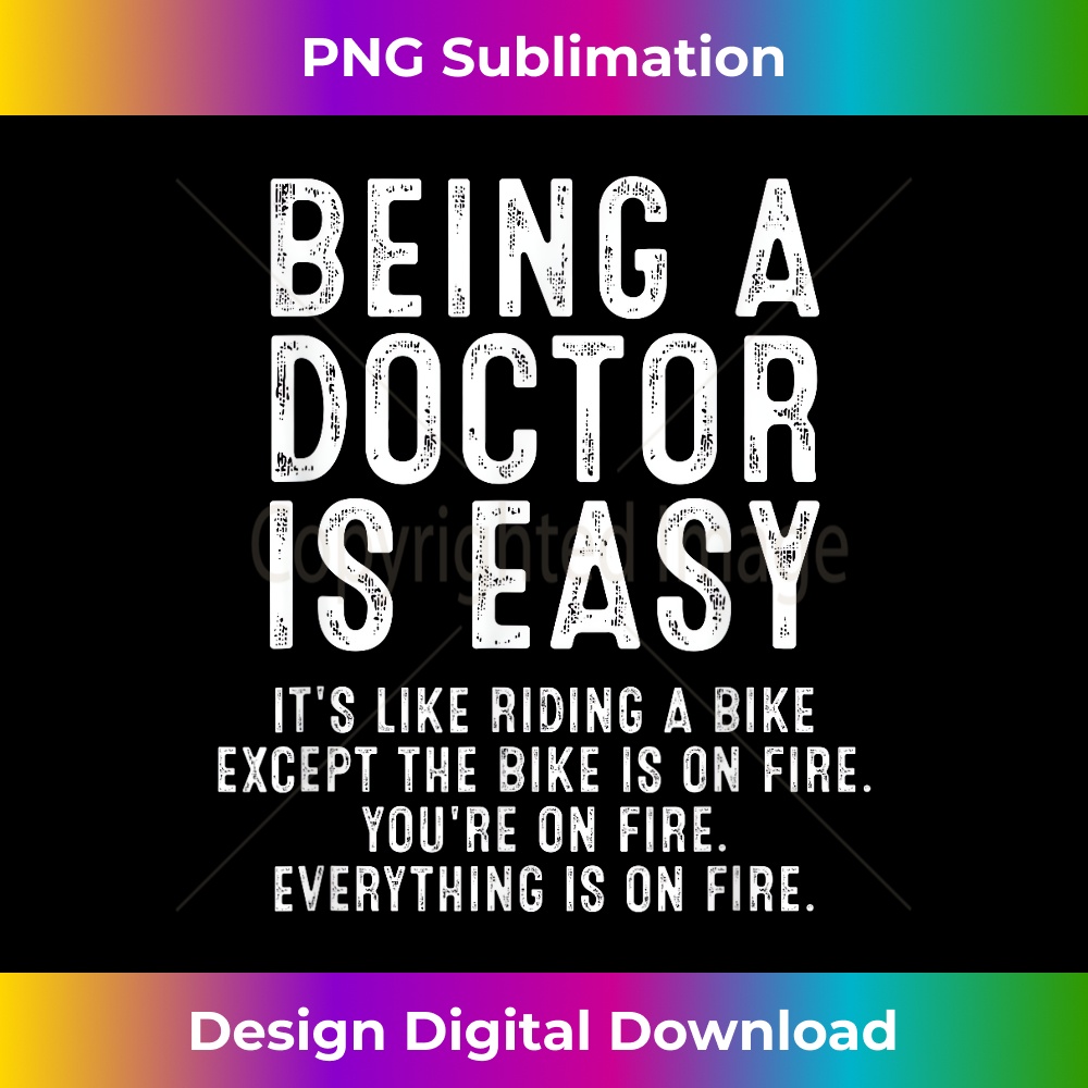 YW-20231219-741_Being A Doctor Is Easy, Doctor Life Funny Doctor 0016.jpg