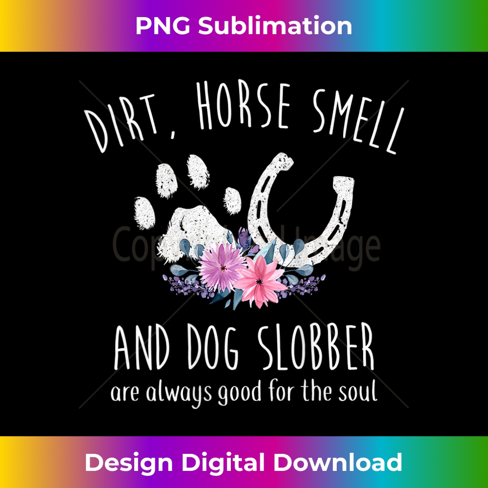 ZE-20231219-16203_Womens Dirt Horse Smell And Dog Slobber Funny Horse Lover Tank Top 1157.jpg