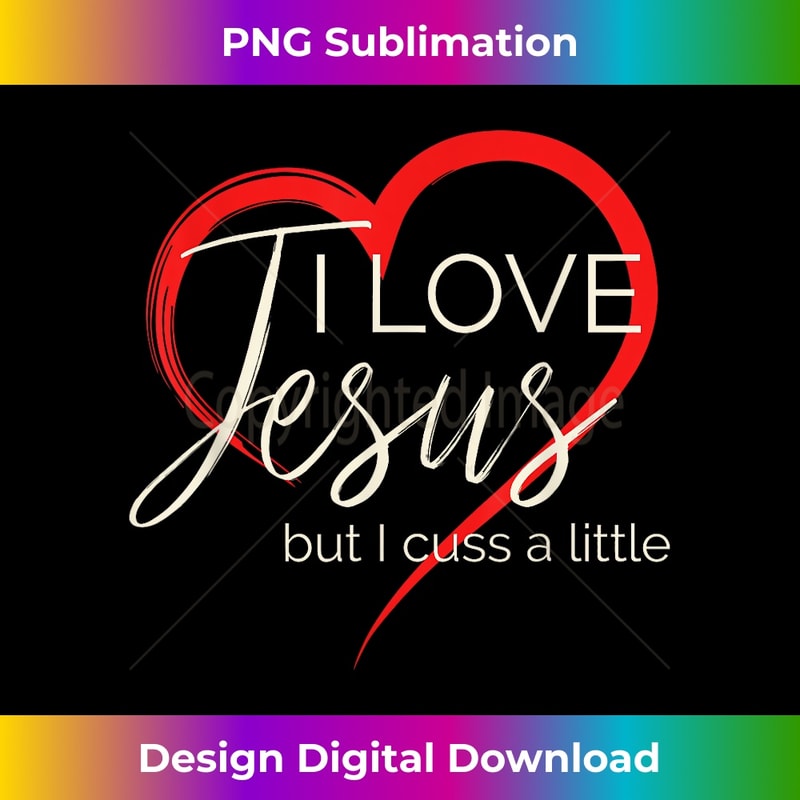 AD-20231219-7117_I Love Jesus But I Cuss A Little Funny Christian Woman's 1.jpg